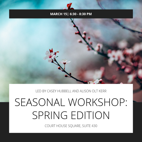 Z Seasonal Workshop: Spring Edition